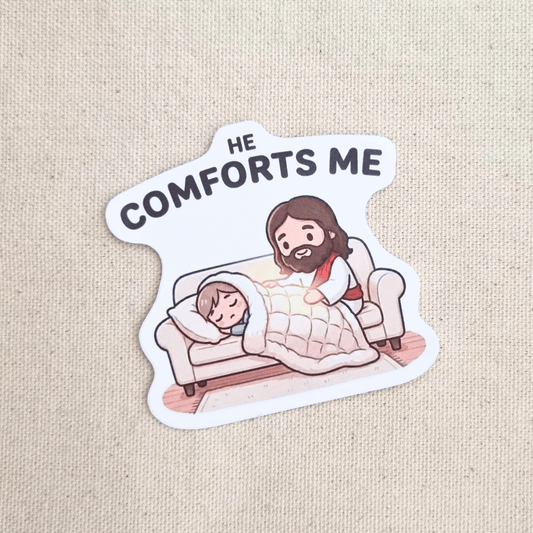 He Comforts Me sticker – The Blessed Smiles