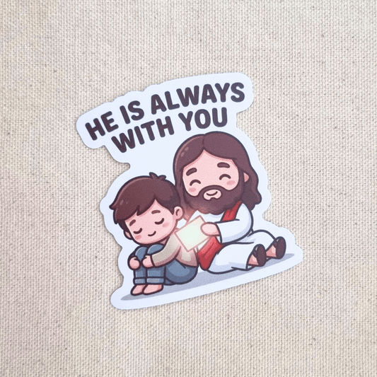 He Is Always With You sticker – The Blessed Smiles