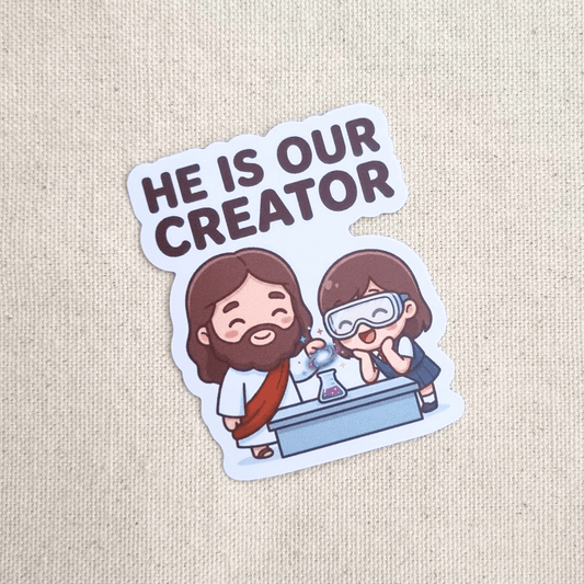 He Is Our Creator sticker – The Blessed Smiles