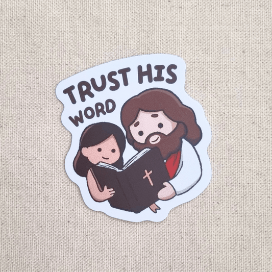 Trust His Word sticker – The Blessed Smiles